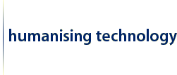 Humanising Technology